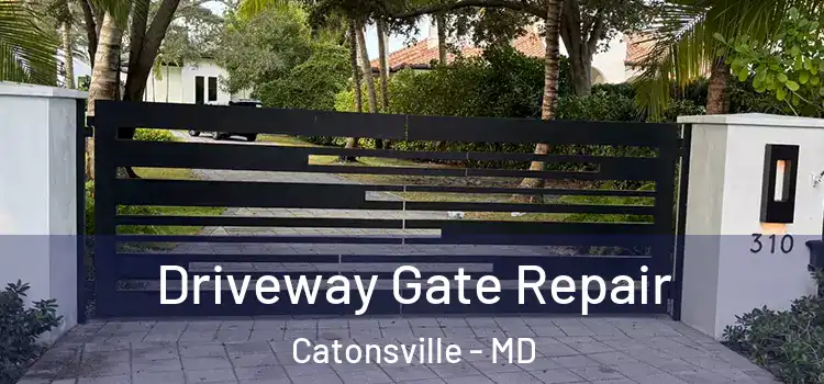 Driveway Gate Repair Catonsville - MD