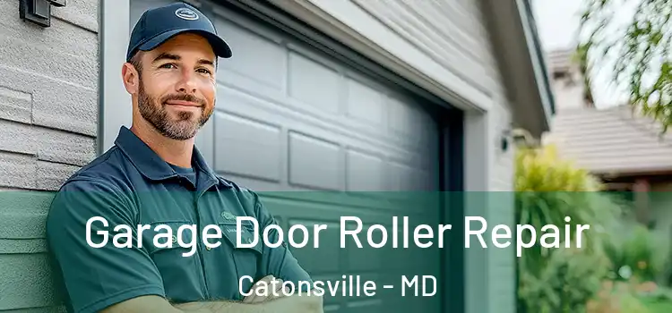 Garage Door Roller Repair Catonsville - MD