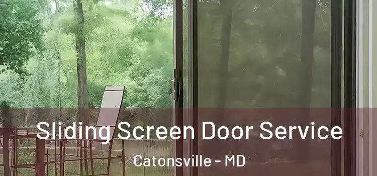 Sliding Screen Door Service Catonsville - MD